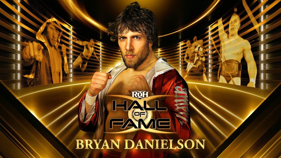 Bryan Danielson ROH Hall Of Fame Graphic